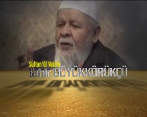 Tahir Büyükkörükçü Hocaefendi'yi Rahmetle Anıyoruz-4