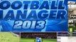 Foot Mercato a testé pour vous Football Manager 2013 !