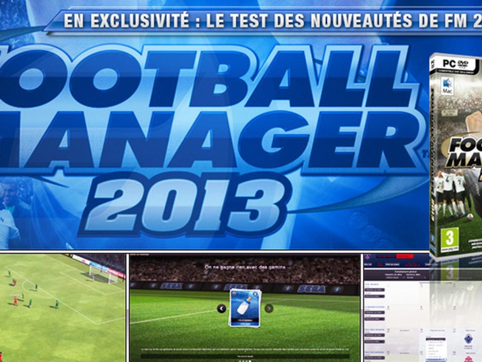 Foot Mercato a testé pour vous Football Manager 2013 !