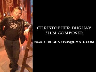 Christopher Duguay - Film Composer - Video Reel