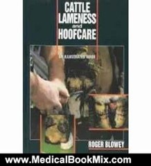 Medical Book Review: Cattle Lameness and Hoofcare: An Illustrated Guide by Roger Blowey