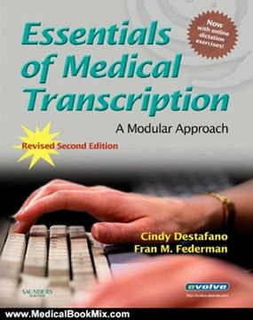 Medical Book Review: Essentials of Medical Transcription: A Modular Approach, 2nd Revised Edition by Cindy Destafano, Fran M. Federman