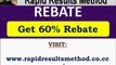 Rapid Results Method Rebate - Get 60% Rebate