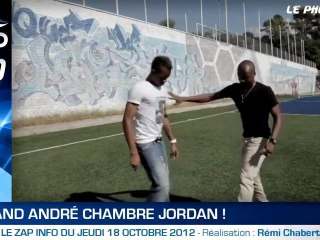Zap Info : André chambre Jordan !