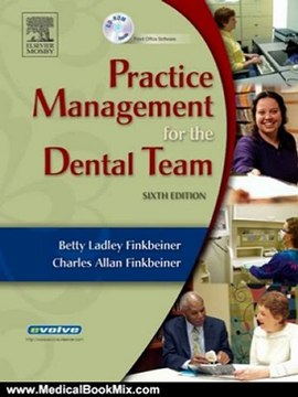 Medical Book Review: Practice Management for the Dental Team, 6e by Betty Ladley Finkbeiner CDA Emeritus RDA BS MS, Charles Allan Finkbeiner BS MS