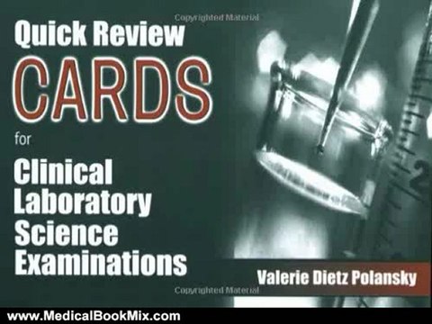 Medical Book Review: Quick Review Cards for Clinical Laboratory Science Examinations by Valerie Polansky