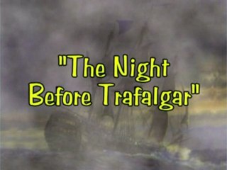 Beau - "The Night Before Trafalgar"
