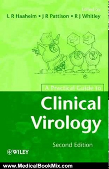 Medical Book Review: A Practical Guide to Clinical Virology by L. R. Haaheim, J. R. Pattison, R. J. Whitley