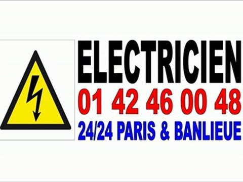 ELECTRICIEN ELECTRICITE PARIS 11e 75011 - TEL : 0142460048 - DEPANNAGE IMMEDIAT 24/24