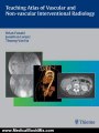 Medical Book Review: Teaching Atlas of Vascular and Non-Vascular Interventional Radiology by Brian Funaki, Jonathan M. Lorenz, Thuong G. Van Ha