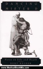 Medical Book Review: Dancing with Mr. D. by Bert Keizer