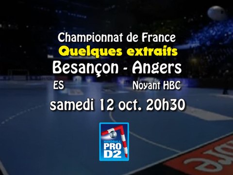 Extrait ES Besançon - Angers Noyant HBC - ProD2 handball