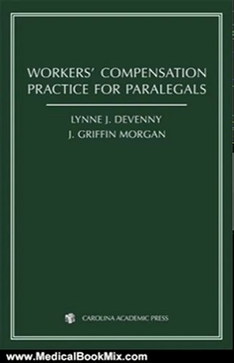 Medical Book Review: Workers' Compensation Practice for Paralegals by Lynne J. DeVenny, J. Griffin Morgan