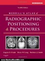 Medical Book Review: Workbook for Merrill's Atlas of Radiographic Positioning and Procedures, 12e by Eugene D. Frank MA RT(R) FASRT FAEIRS, Bruce W. Long MS RT(R)(CV) FASRT, Barbara J. Smith MS RT(R)(QM) FASRT FAEIRS, Jeannean Hall Rollins MRC BSRT(R)(CV)