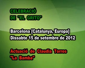 El Grito 2012- Claudia Torres - La Bamba  [15.09.2012]
