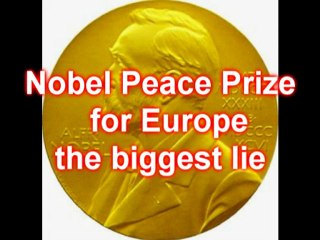 Nobel Peace Prize for europe? 're shitting me!