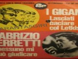Lasciati Baciare Col Letkiss/Nessuno Mi Può Giudicare Giganti/Fabrizio Ferretti ‎1966 (Facciate2)