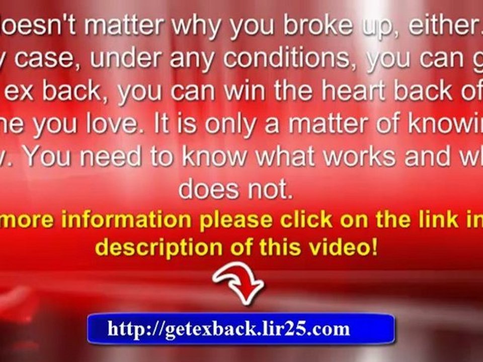 how to get an ex girlfriend back - how to get back your ex girlfriend