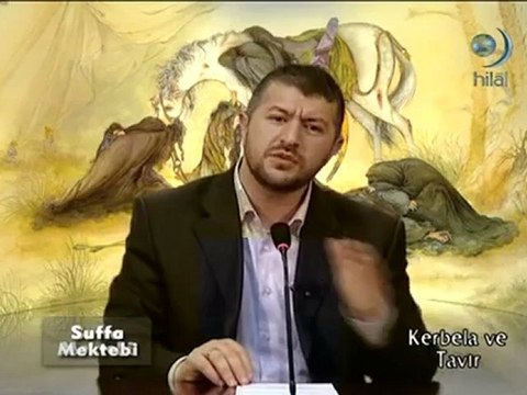 Suffa Mektebi (10) Kerbela ve Tavır 0407