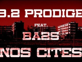 9.2 Prodige Feat. Ba2s - Nos Cités