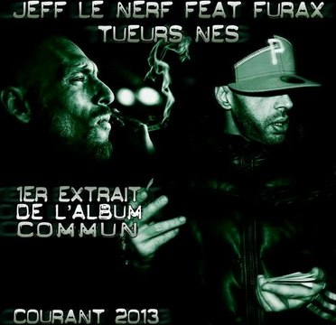 Furax Barbarossa , Jeff le Nerf - Tueurs Nés