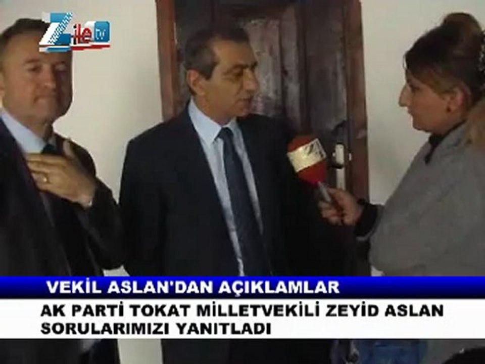 Tokat milletvekili zeyit aslan zile tv nin sorularını yanıtladı