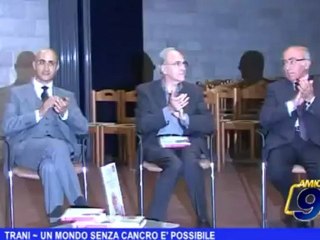 Trani | Un mondo senza cancro è possibile