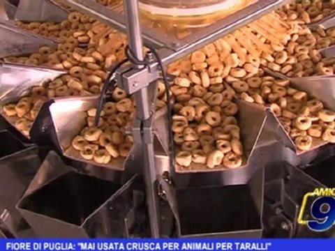 Fiore di Puglia: Mai usata crusca per animali per taralli