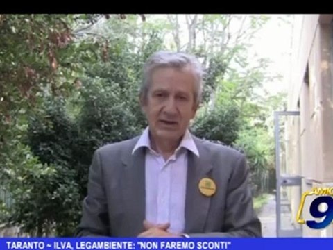 Taranto | ILVA, LEGAMBIENTE: non faremo sconti
