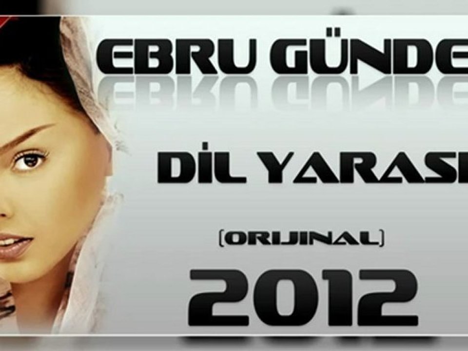 {[SaMi]} Ebru Gündeş {[SaMi]} Dil Yarası Orijinal 2012