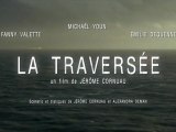 La Traversée - Bande-annonce [VF|HD] [NoPopCorn]
