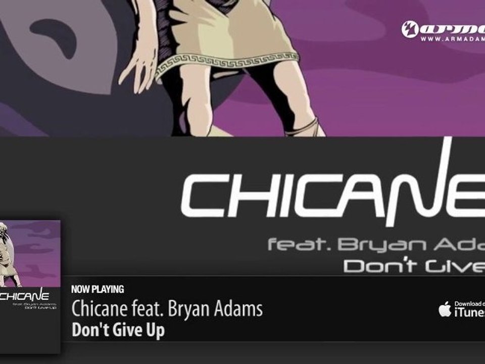 Chicane feat. Bryan Adams - Don't Give Up (Original Mix)