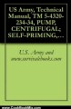 Cooking Book Review: US Army, Technical Manual, TM 5-4320-234-34, PUMP, CENTRIFUGAL; SELF-PRIMING, GASOLINE ENGINE DRIVEN, WHEEL MTD; 6-INCH, 1500 GPM CAPACITY AT 60 FT HEAD, ... military manauals, special forces by U.S. Army and www.survivalebooks.com