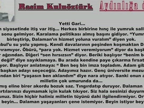 Yetti Gari! Rasim Kuluöztürk'ün Köşe Yazısı (Kendi Sesinden)