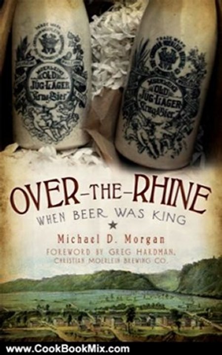 Cooking Book Review: Over-the-Rhine: When Beer...