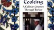 Cooking Book Review: Turkish Cooking: A Culinary Journey through Turkey by Carol Robertson