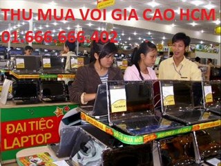 CHUYÊN THU MUA LAPTOP, ĐIỆN THOẠI CŨ GIÁ CAO, thu mua galaxy s3 s2 s1, note