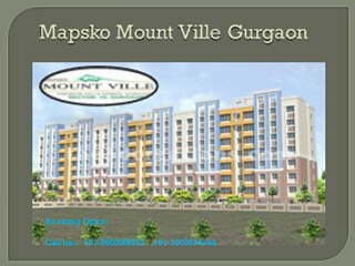 Mapsko Mount Ville, Call 9650268727