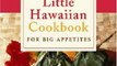 Cooking Book Review: Sam Choy's Little Hawaiian Cookbook for Big Appetites by Sam Choy