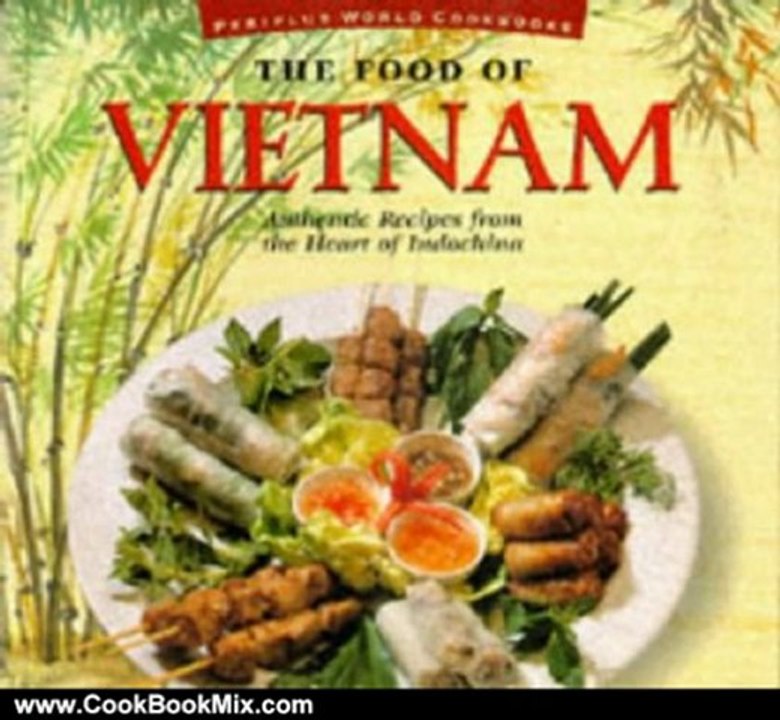 Cooking Book Review: Food of Vietnam (P) (Food of the World Cookbooks) by Trieu Thi Choi, Annabel Jackson-Doling