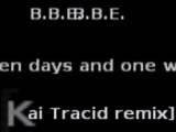 B.B.E. - Seven days and one week [Kai Tracid remix]