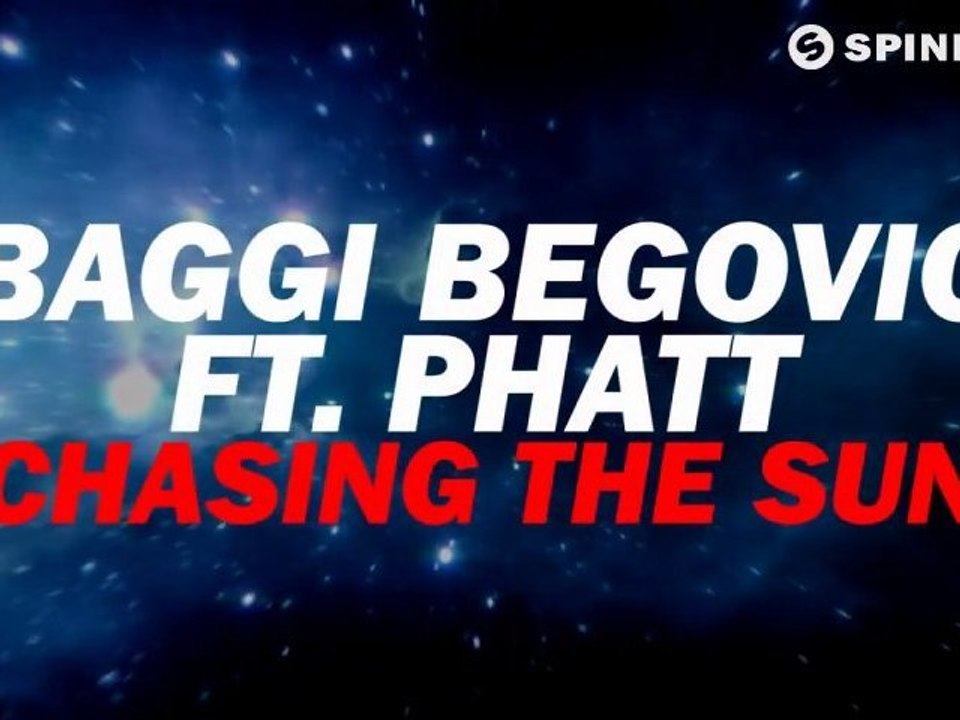 Baggi Begovic feat. PHATT - Chasing The Sun [Available October 22]