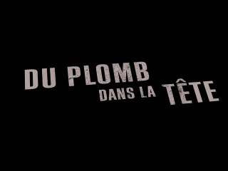 Du Plomb dans la Tête (2011) - Bande Annonce / Trailer [VF-HD]