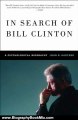 Biography Book Review: In Search of Bill Clinton: A Psychological Biography by John Gartner