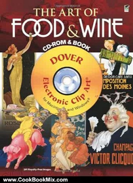 Cooking Book Review: The Art of Food & Wine CD-ROM and Book (Dover Electronic Clip Art) by Clip Art, Carol Belanger Grafton