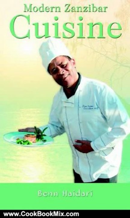 Cooking Book Review: Modern Zanzibar Cuisine by Benn Haidari