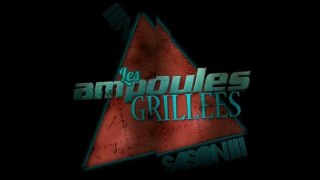 Les Ampoules Grillées s3ep4 version alternative