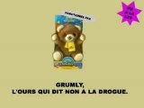 Grumly, l'ours qui dit non a la drogue