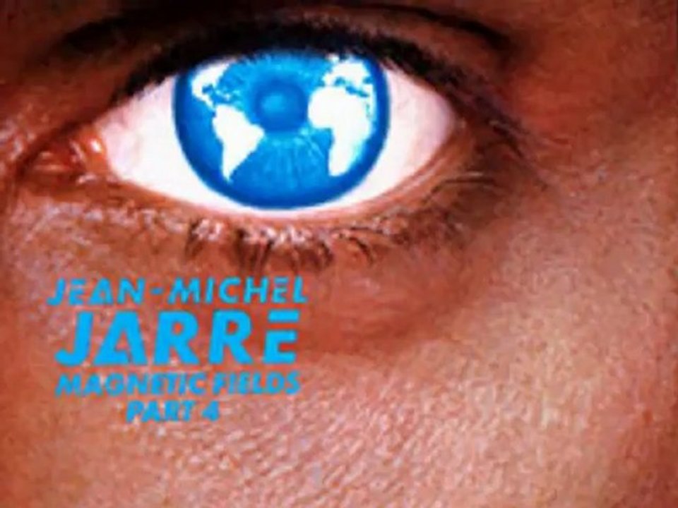 JeanMichel Jarre Magnetic Fields P4 Par Fernand