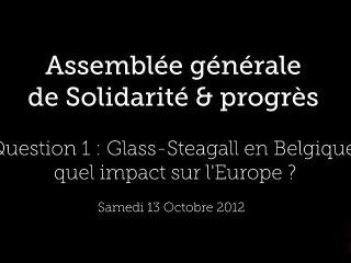 AG 2012 : Question à J.Cheminade sur Glass-Steagall en Europe